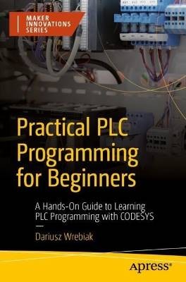 Practical PLC Programming for Beginners, ,  Paperb