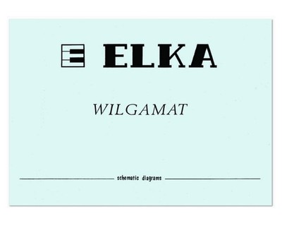 ELKA WILGAMAT Service Manual Schematic Diagram Schaltplan Electrical Diagram PDF
