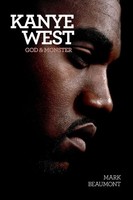Kanye West God And Monster Mark Beaumont Taschenbuch Kartoniert / Broschiert