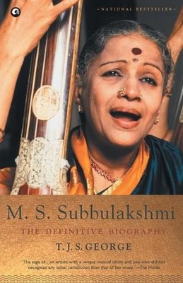 M. S. Subbulakshmi: The Definitive Biography by T.J.S. George Paperback Book