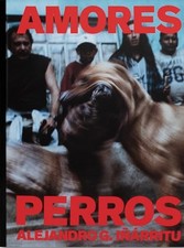 Amores Perros by Alejandro G. Inarritu