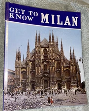 COLLECTIBLE (1975) Book: "Get To Know Milan" Italy (Bonechi Chiarelli Glasspool