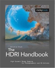 The HDRI Handbook: High Dynamic Range Imaging- paperback, Bloch, 1933952059, new
