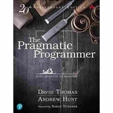 The Pragmatic Programmer The Your journey to mastery 20th Anniversary Edition