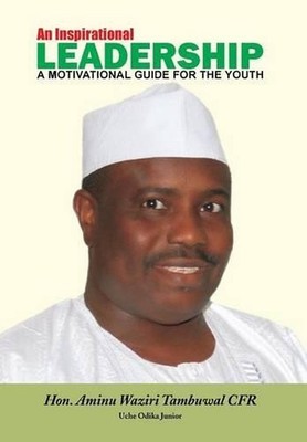 An Inspirational Leadership: A Motivational Guide for the Youth by Uche Odika Ju
