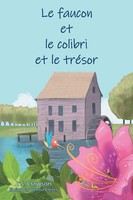 J. S. Clawson | Le Faucon Et Le Colibri Et Le TréSor | Taschenbuch | FranzöSisch