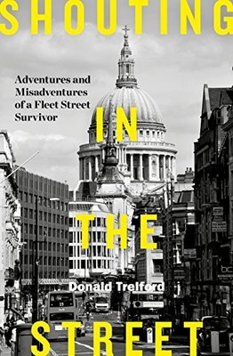 Shouting in the Street: Adventures and Misadventures of a Fleet