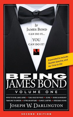 Being James Bond | Volume One - Second Edition: Volume One - Second Edition