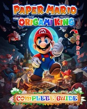 Paper Mario The Origami King Strategy Guide : Best Tips and Tric