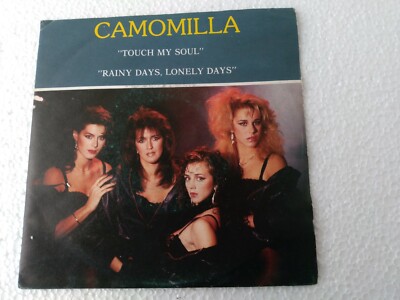 CAMOMILLA ''TOUCH MY SOUL/RAINY DAYS, LONELY DAYS'' 45 RPM 7'' NUOVO  R A R O
