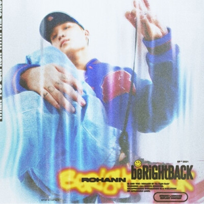 ROHANN [BE RIGHT BACK] EP Album CD Feat. CHILLIN HOMIE, DEEPFLOW, DSEL SEALED