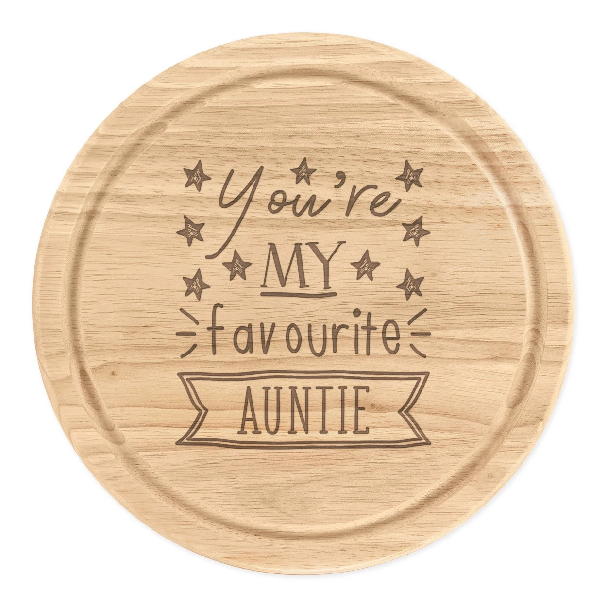 You're My Favourite Auntie Stars Round Chopping Cheese Board Funny Best Family