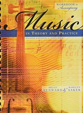 WORKBOOK T/A MUSIC IN THEORY AND PRACTICE, VOLUME I By Bruce Benward & Marilyn