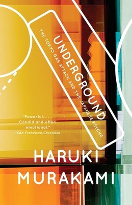 Underground: The Tokyo Gas Attack and the Japanese Psyche (Vintage Internati...