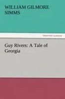 William Gilmore Simms | Guy Rivers: A Tale Of Georgia | Taschenbuch | Englisch