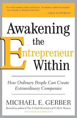 Michael E. Gerber Awakening the Entrepreneur Within (Taschenbuch)