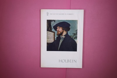 257421 Walter. Ueberwasser HANS HOLBEIN D. J. DIE KUNST-REIHE IN FARBEN.