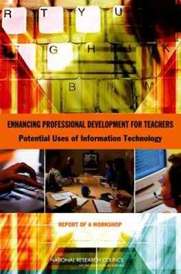 Enhancing Professional Development for Teachers : Potential Uses