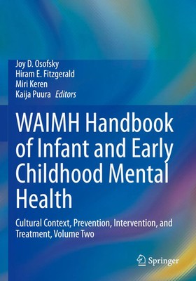 WAIMH Handbook of Infant and Early Childhood Mental Health | Osofsky (u. a.)