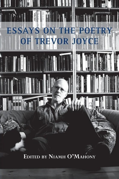 Essays On The Poetry Of Trevor Joyce Niamh O'mahony Taschenbuch Englisch 2014-image