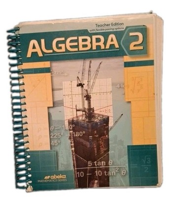 Algebra 2 Teacher Edition Abeka