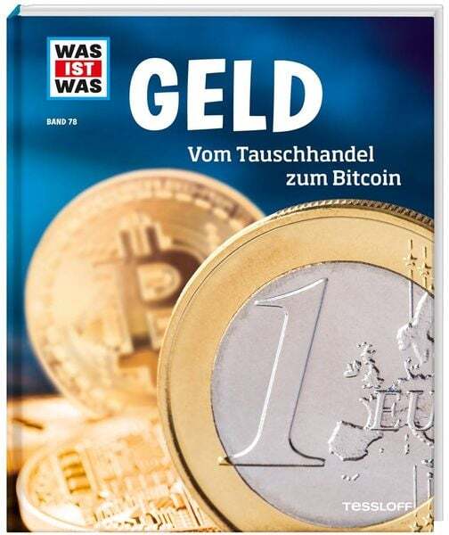 Was Ist Was Band 78 Geld. Vom Tauschhandel Zum Bitcoin