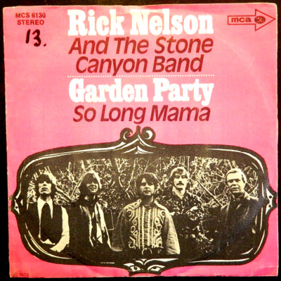RICK NELSON   7''   Garden Party    EX   1972   aus Ger.