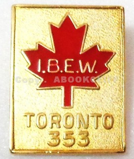 IBEW UNION LU 353 TORONTO International Brotherhood of Electrical Workers Pin