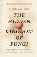 The Hidden Kingdom Of Fungi | Keith Seifert | Taschenbuch | Englisch | 2024