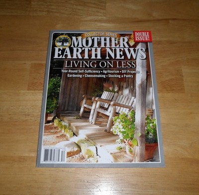 Mother Earth News Magazine Living On Less Double Issue Summer 2025 *NEW*