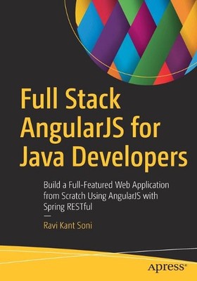 Full Stack AngularJS for Java Developers: Build a Full-Featured Web Application 