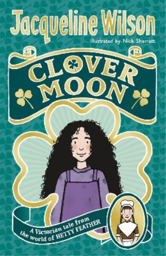 Jacqueline Wilson Clover Moon (Tascabile) World of Hetty Feather