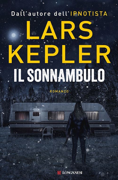IL SONNAMBULO  - KEPLER LARS - Longanesi