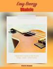 Easy Breezy Ukulele: A Beginner's Guide to the Ukulele by Steve Karos (Paperback / softback, 2015)