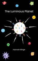 The Luminous Planet | Hannah Klinge | Englisch | Taschenbuch | 2023