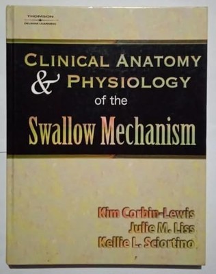 Clinical Anatomy & Physiology of th..., Sciortino, Kell