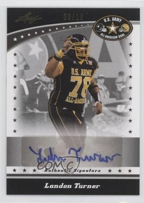 2011 Leaf US Army All-American Bowl Silver 9/10 Landon Turner #BA-LT1 Auto 0d8