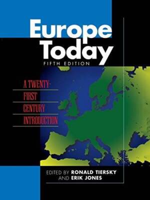 Europe Today: A Twenty-first Century Introduction - Paperback - GOOD