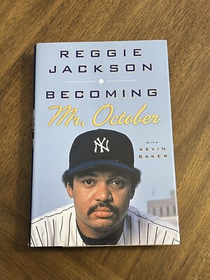 REGGIE JACKSON - BECOMING MR OCTOBER BOOK 2013 FIRST EDITION 1st Print YANKEES