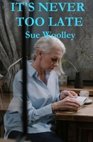 It's Never Too Late | Sue Woolley | Taschenbuch | Englisch | 2025