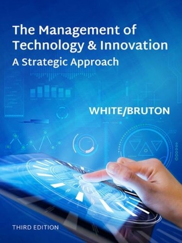 The Management of Technology and Innovation by Margaret White... - 9780357039205