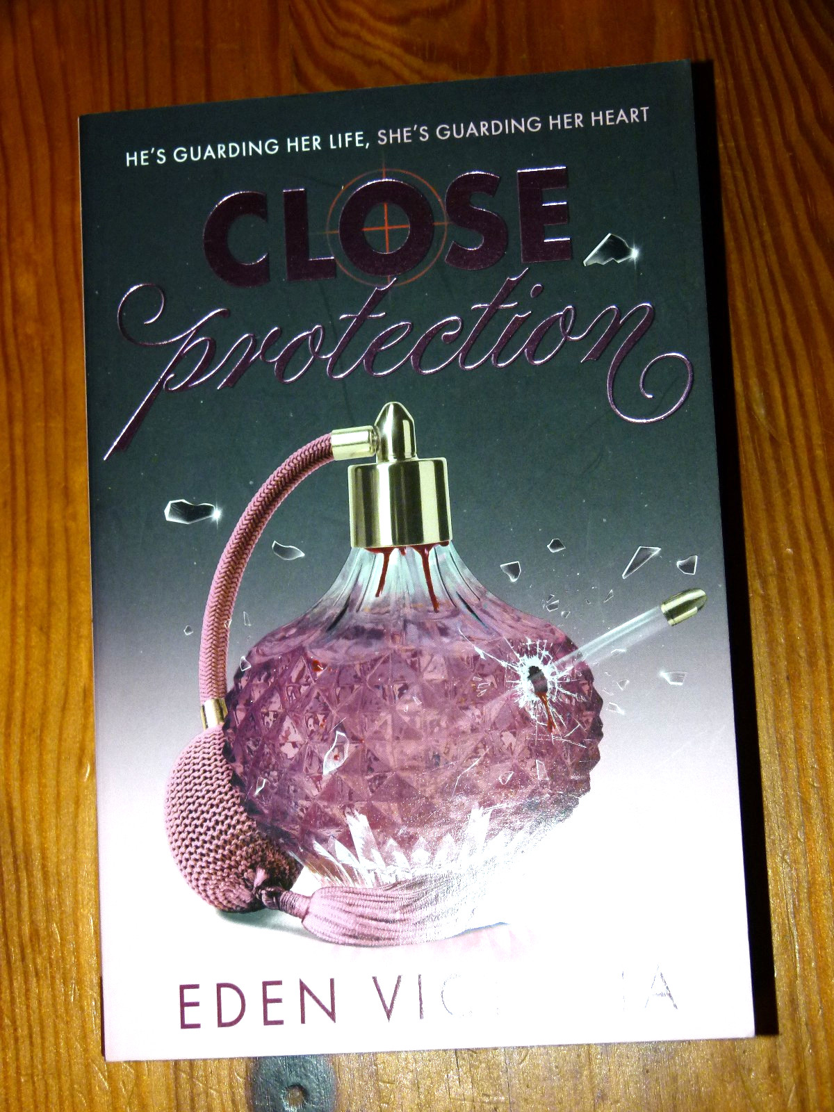 Close Protection Book: The thrilling Fake Dating Bodyguard Romance Eden Victoria