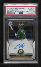 2023 Bowman Chrome Prospect Refractor /499 Clark Elliott PSA 10 GEM MT Auto 0q21