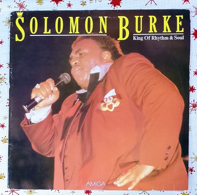   Lp - Vinyl / Solomon Burke / King Of The Rhythm & Soul ( Amiga 1988 )(VG+/VG)