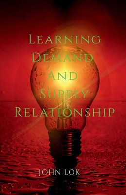 Learning Demand And Supply Relationship John Lok Taschenbuch Englisch 2022