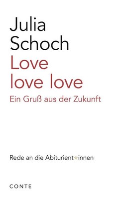 Love love love | Ein Gruß aus der Zukunft | Julia Schoch | Taschenbuch | 54 S.