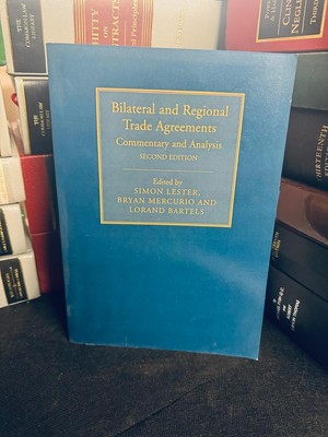Bilateral And Regional Trade Agreement Commentary And Analysis 2nd Edition