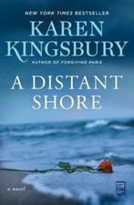 NEW A Distant Shore: A Novel 9781982104368 by Kingsbury, Karen