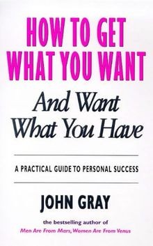 How to Get What You Want and Want What You Have: A Pract... | Buch | Zustand gut