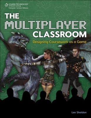 The Multiplayer Classroom : Designing Coursework as a Game Lee Sh